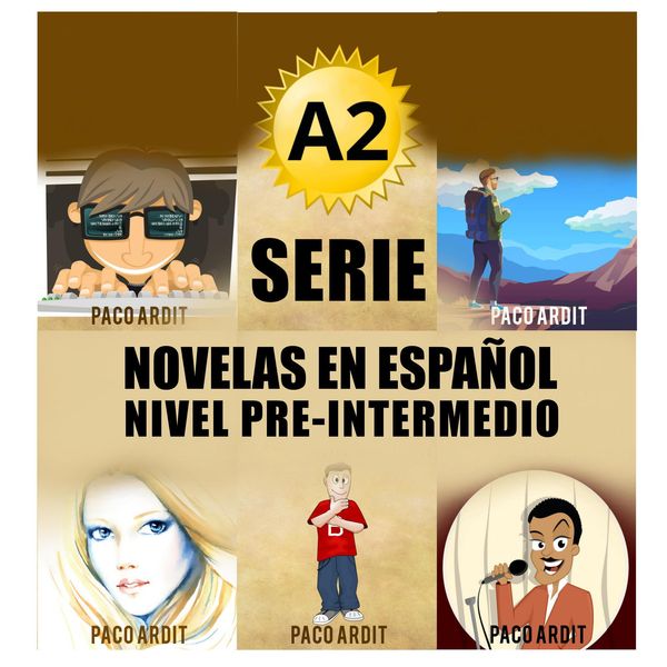 Produktbild: A2 - Serie Novelas en Espa&ntilde;ol Nivel Pre-Intermedio (Spanish Novels Bundles, #2)