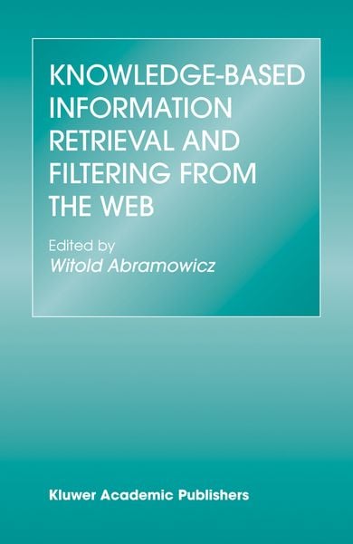 Produktbild: Knowledge-Based Information Retrieval and Filtering from the Web
