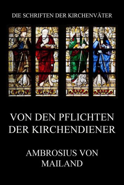 Von den Pflichten der Kirchendiener, Taschenbuch von Ambrosius Mailand, Jazzybee Verlag, 9783849668464