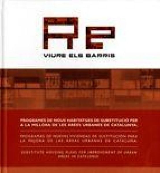 Produktbild: Re-viure els barris : programes de nous habitatges de substituci&oacute; per a la millora de les &agrave;rees urbanes de Catalunya = programas de nuevas viviendas d