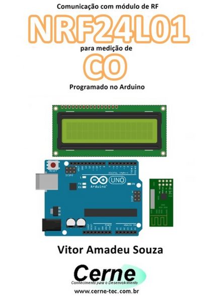 Produktbild: Comunica&ccedil;&atilde;o Com M&oacute;dulo De Rf Nrf24l01 Para Medi&ccedil;&atilde;o De Co Programado No Arduino