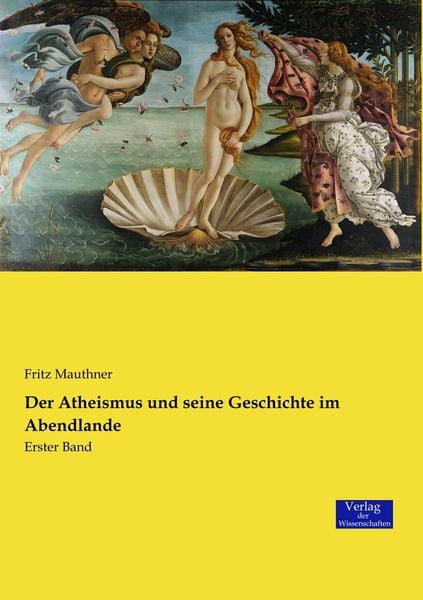 Produktbild: Der Atheismus und seine Geschichte im Abendlande