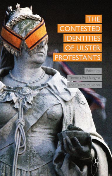 Produktbild: The Contested Identities of Ulster Protestants