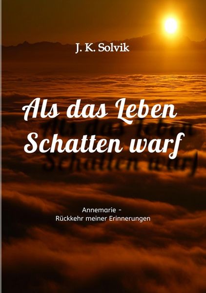 Produktbild: Als das Leben Schatten warf