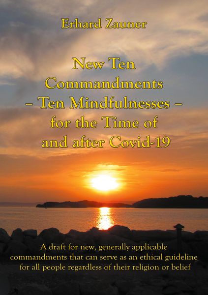 Produktbild: New Ten Commandments - Ten Mindfullnesses - for the Time of and after Covid-19