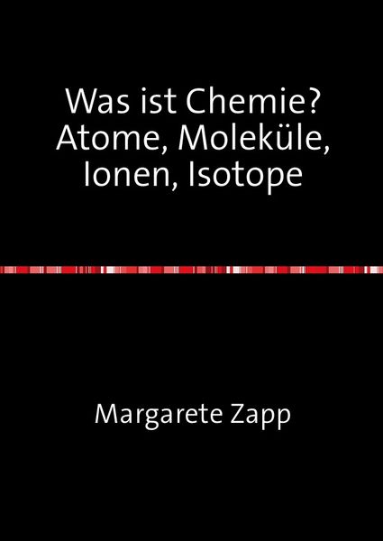 Produktbild: Was ist Chemie Atome, Molek&uuml;le, Ionen, Isotope