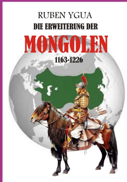 Produktbild: Die Erweiterung Der Mongolen - 1163-1226