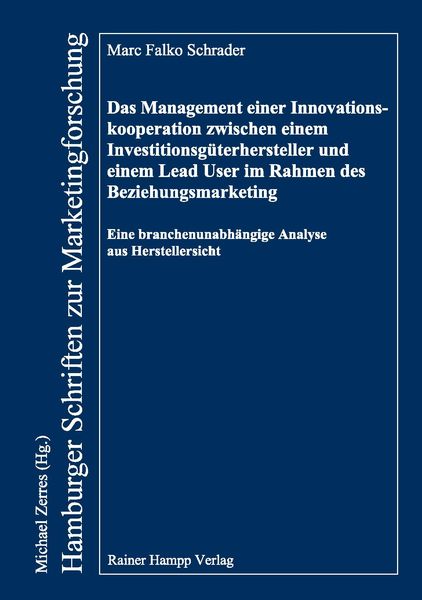 Produktbild: Das Management einer Innovationskooperation zwischen einem Investitionsg&uuml;terhersteller und einem Lead User im Rahmen des Beziehungsmarketing