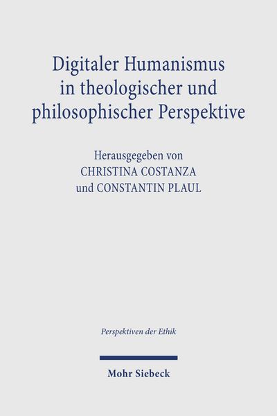 Produktbild: Digitaler Humanismus in theologischer und philosophischer Perspektive
