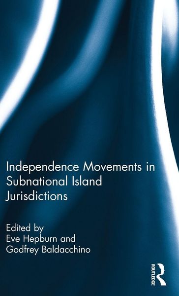 Produktbild: Independence Movements in Subnational Island Jurisdictions