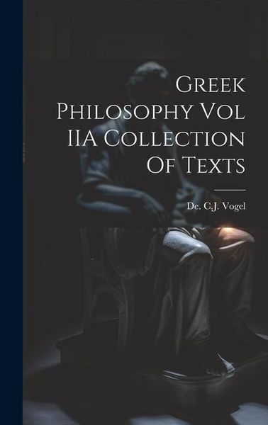 Produktbild: Greek Philosophy Vol IIA Collection Of Texts