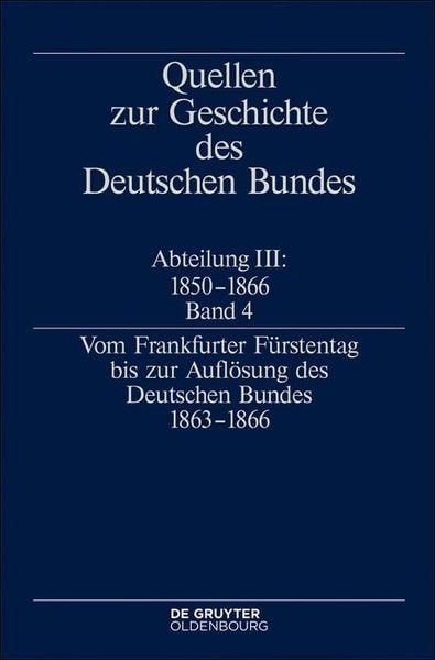 Produktbild: Vom Frankfurter F&uuml;rstentag bis zur Aufl&ouml;sung des Deutschen Bundes 1863-1866