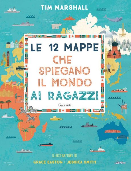 Produktbild: Le 12 mappe che spiegano il mondo ai ragazzi