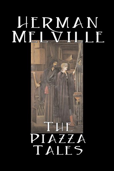 Produktbild: The Piazza Tales by Herman Melville, Fiction, Classics, Literary