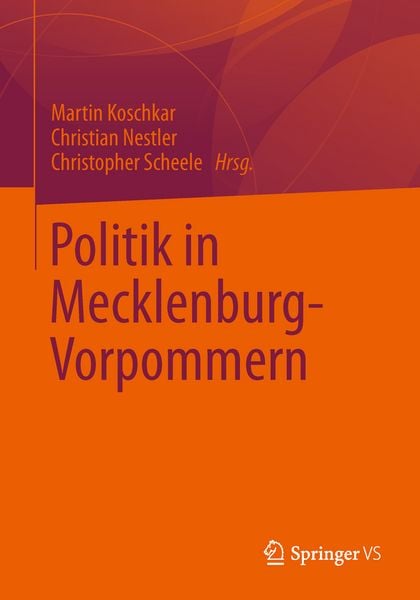 Politik in Mecklenburg-Vorpommern, Taschenbuch von , Springer Fachmedien Wiesbaden GmbH, 9783658026516