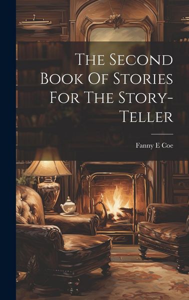 Produktbild: The Second Book Of Stories For The Story-teller