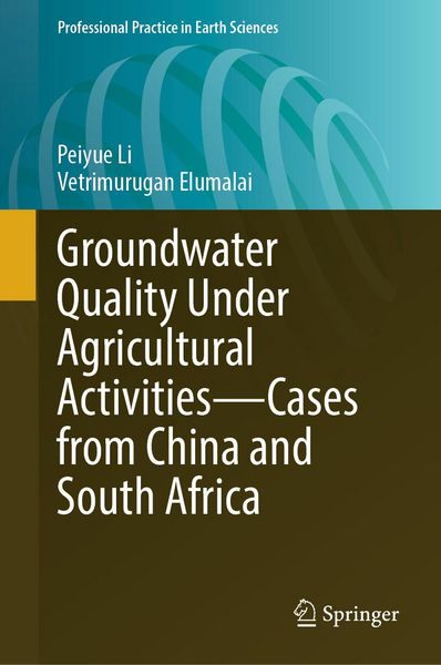 Produktbild: Groundwater Quality Under Agricultural Activities-Cases from China and South Africa