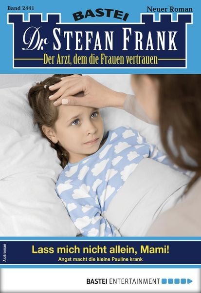 Produktbild: Dr. Stefan Frank 2441 - Arztroman