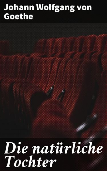 Produktbild: Die nat&uuml;rliche Tochter