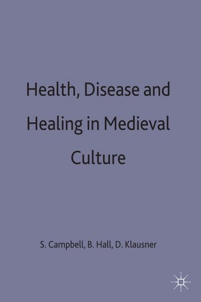 Produktbild: Health, Disease and Healing in Medieval Culture