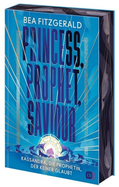 Produktbild: Princess, Prophet, Saviour - Kassandra, die Prophetin, der keiner glaubt