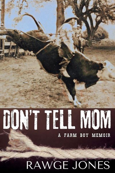 Produktbild: Don't Tell Mom - a Farm Boy Memoir
