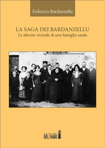 Produktbild: La saga dei Bardanzellu. Le alterne vicende di una famiglia sarda