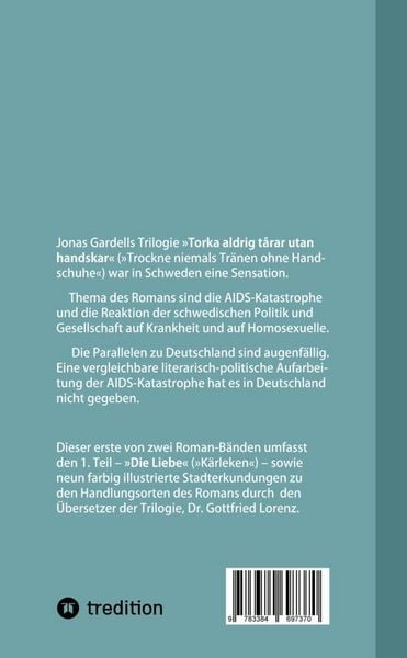 Produktbild: Trockne niemals Tr&auml;nen ohne Handschuhe (Band I) &ndash; DER Dokumentarroman zur AIDS-Katastrophe