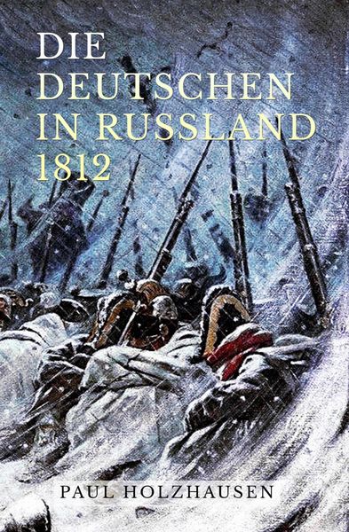 Produktbild: Die Deutschen in Russland 1812