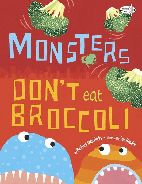 Produktbild: Monsters Don't Eat Broccoli