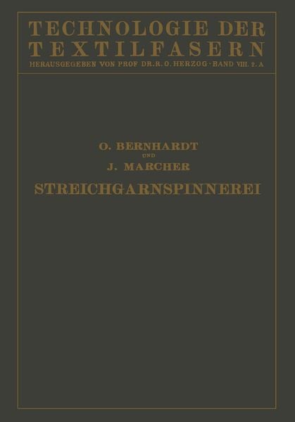 Die Wollspinnerei, Taschenbuch von O. Bernhardt , J. Marcher, Springer Berlin, 9783642890352