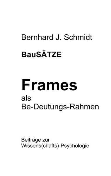 Produktbild: BauS&Auml;TZE: Frames - als Be-Deutungs-Rahmen