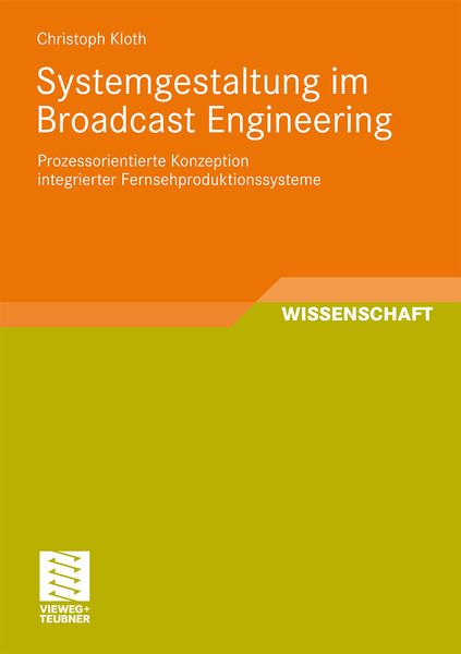 Produktbild: Systemgestaltung im Broadcast Engineering