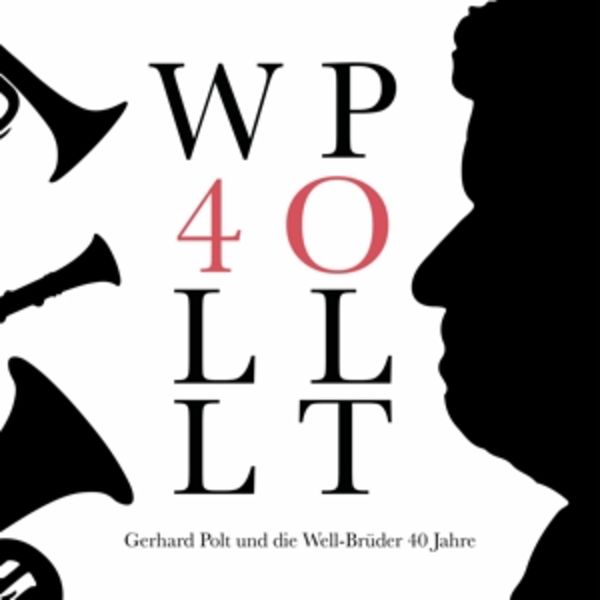 40 Jahre (ltd.und nummeriert) - Gerhard Polt und Die Well-Brüder, Vinyl