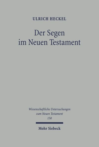 Produktbild: Der Segen im Neuen Testament / Der Segen im Neuen Testament