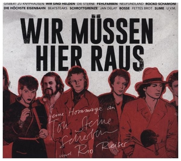 Produktbild: Wir m&uuml;ssen hier raus ? Eine Hommage an Ton Steine