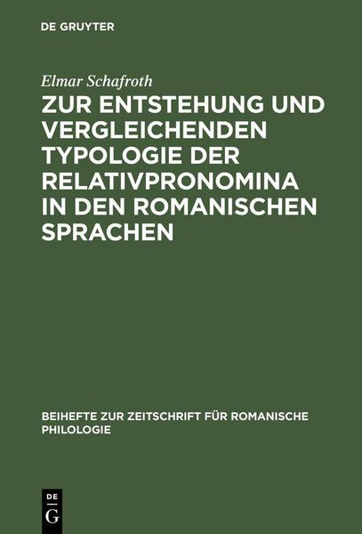 Produktbild: Zur Entstehung und vergleichenden Typologie der Relativpronomina in den romanischen Sprachen