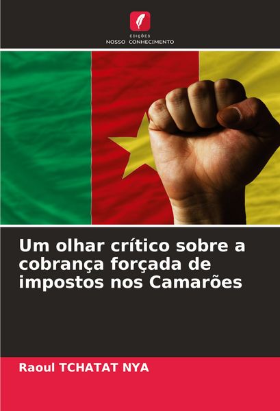 Produktbild: Um olhar cr&iacute;tico sobre a cobran&ccedil;a for&ccedil;ada de impostos nos Camar&otilde;es