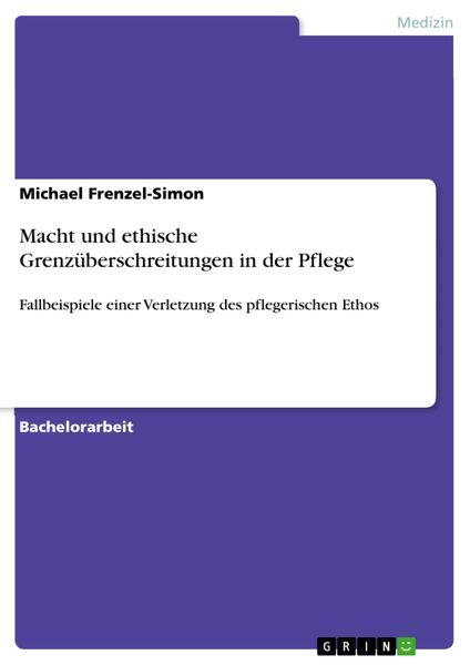 Produktbild: Macht und ethische Grenz&uuml;berschreitungen in der Pflege