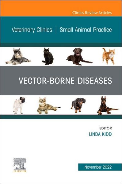 Produktbild: Vector-Borne Diseases, an Issue of Veterinary Clinics of North America: Small Animal Practice