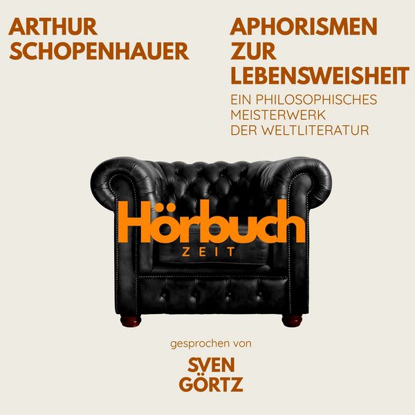Produktbild: Aphorismen zur Lebensweisheit. Ein philosophisches Meisterwerk.