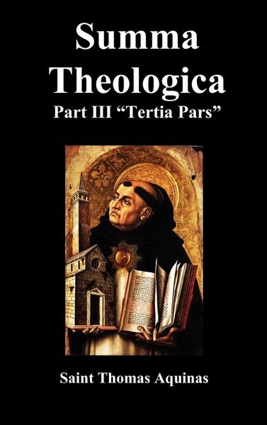 Produktbild: Summa Theologica Tertia Pars, (Third Part)