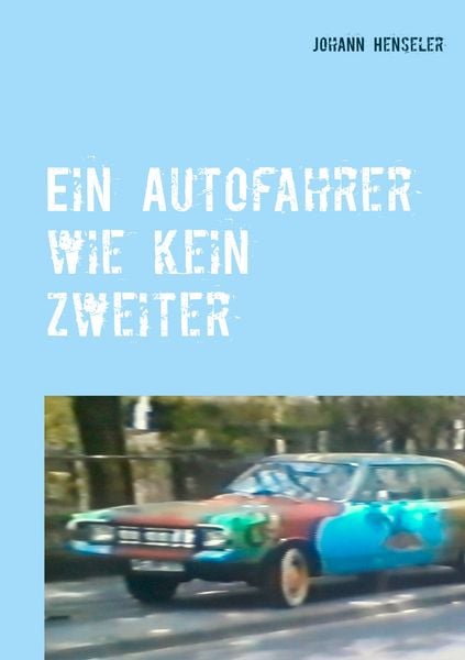 Produktbild: Ein Autofahrer wie kein zweiter