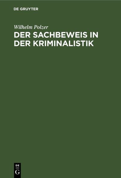 Produktbild: Der Sachbeweis in der Kriminalistik