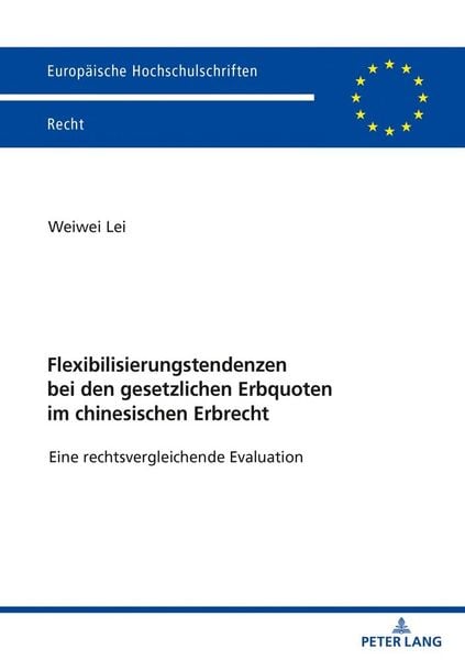 Produktbild: Flexibilisierungstendenzen bei den gesetzlichen Erbquoten im chinesischen Erbrecht