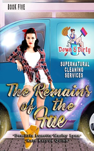 Produktbild: The Remains of the Fae (Down & Dirty Supernatural Cleaning Services, #5)
