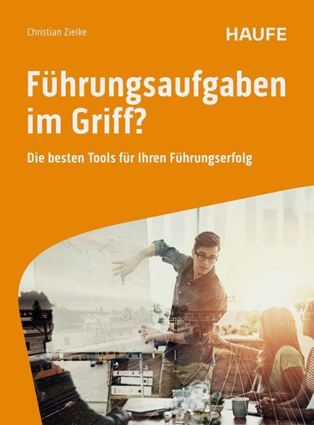 Produktbild: F&uuml;hrungsaufgaben im Griff