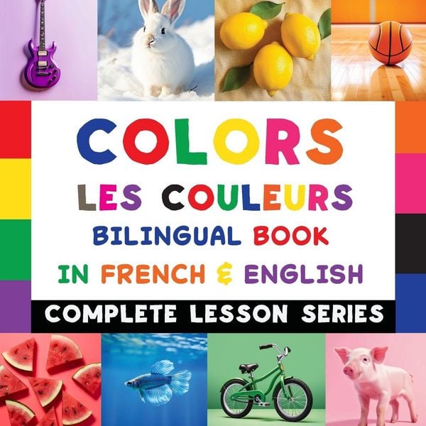 Produktbild: Colors - Les Couleurs - Bilingual Book In French & English