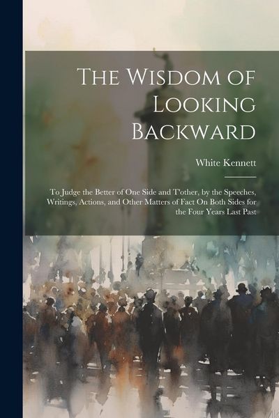 Produktbild: The Wisdom of Looking Backward