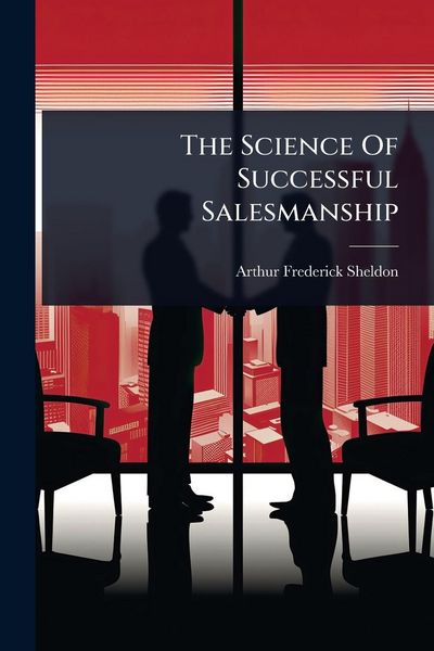 Produktbild: The Science Of Successful Salesmanship